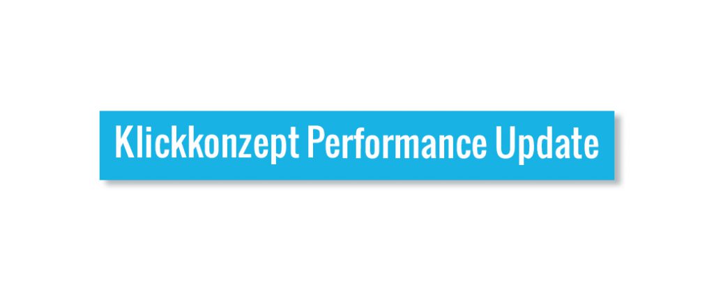 Klickkonzept Performance Update