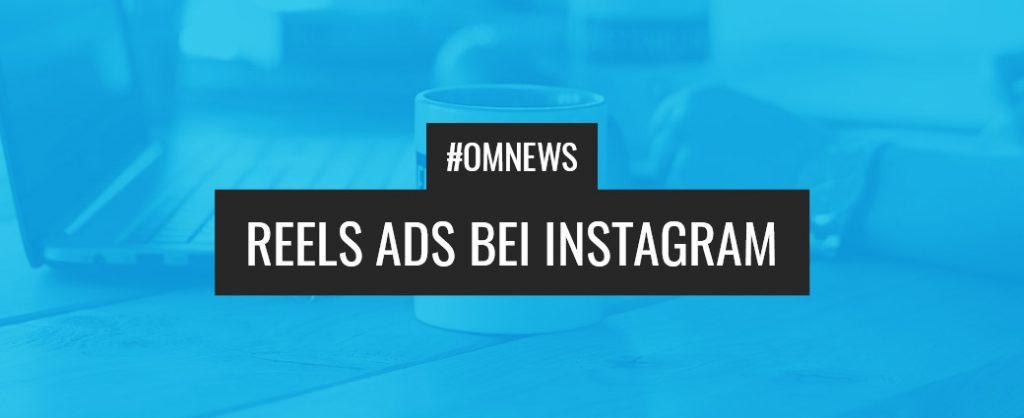 Reels Ads bei Instagram