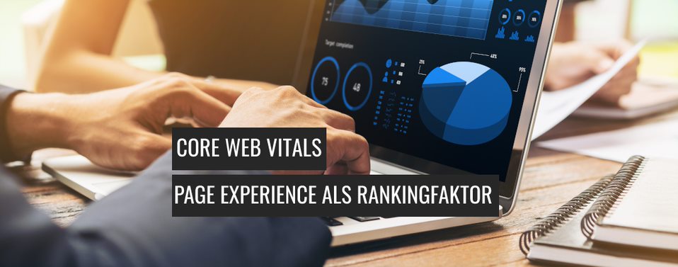 Page Experience und Core Web Vitals als Rankingfaktor für den Desktop