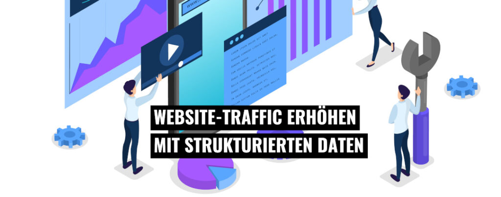 Website Traffic mit strukturierten Daten erhöhen