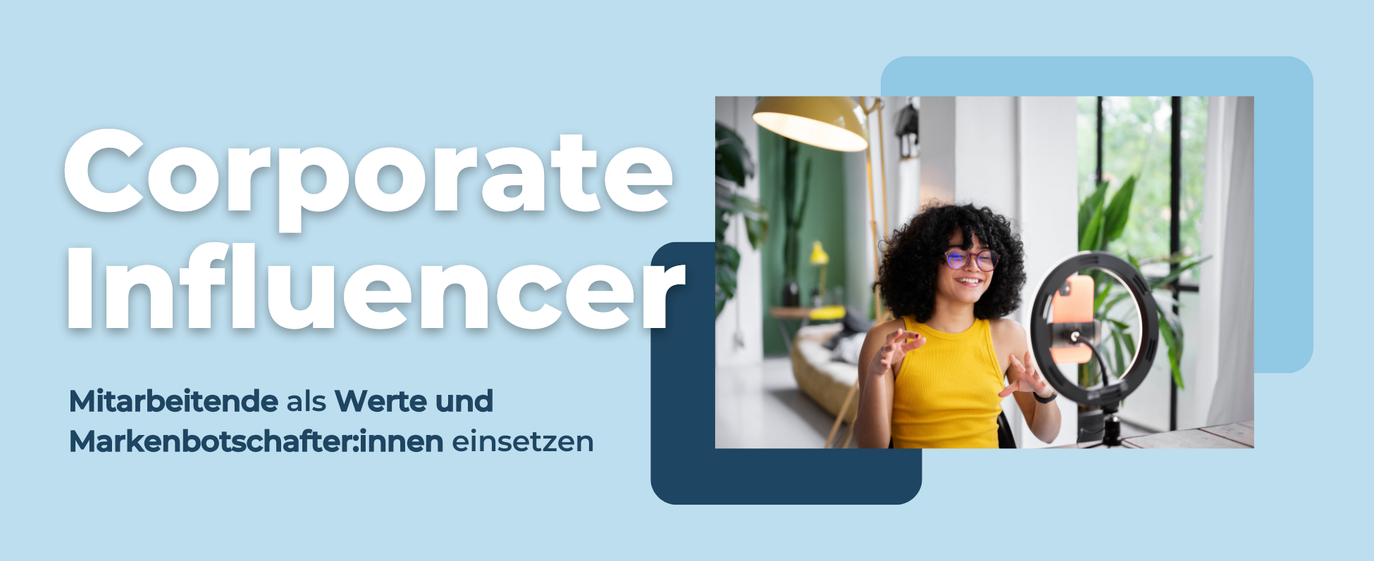 Corporate Influencer: Definition, Vorteile und Best Practices