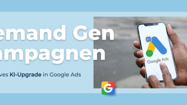 Headergrafik für den Blogbeitrag über die Demand Gen Kampagnen von Google