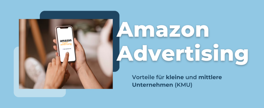 Titelbild zum Blogbeitrag Amazon Advertsing für KMUs